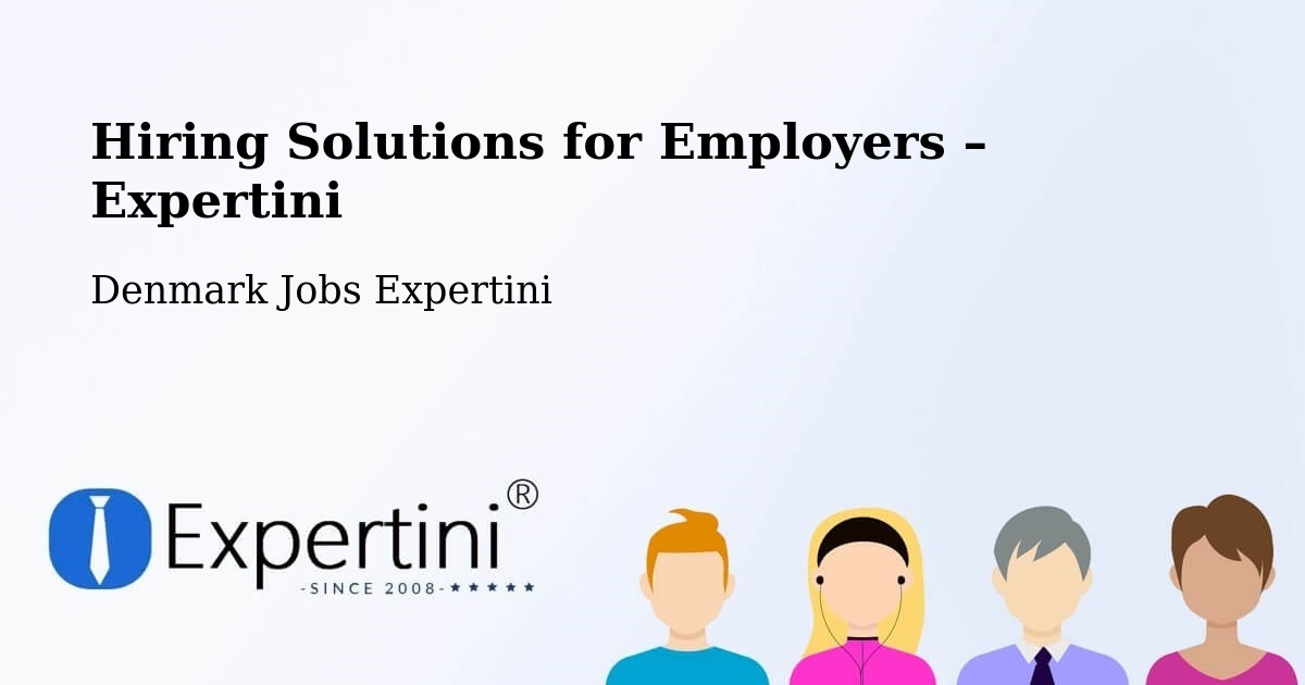 Hiring Solutions for Employers in Herlev Kommune - Herlev Kommune, Denmark Jobs Expertini